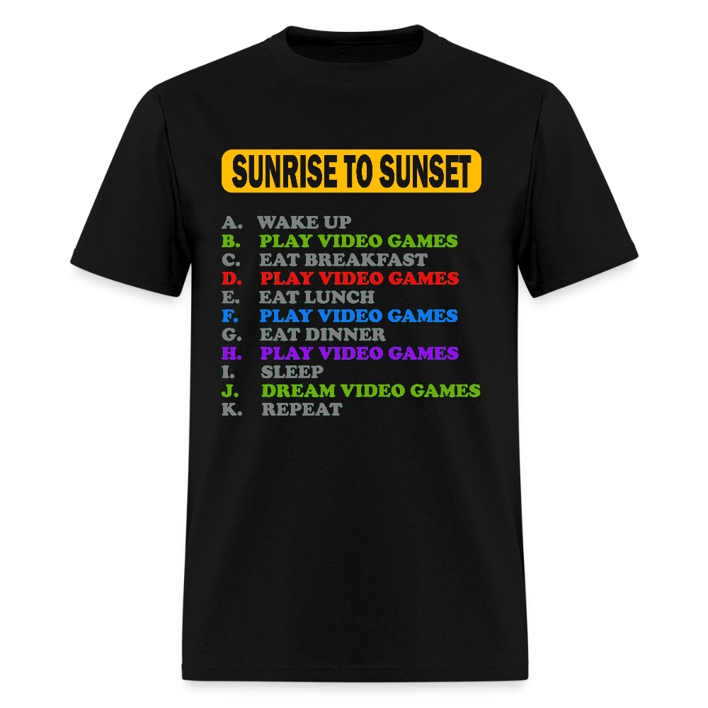 Sunrise to Sunset Video Games Shirt, Gaming Shirt, My Perfect Day T-Shirt, Funny Cool Gamer Shirt, Geek Nerd Shirt - black