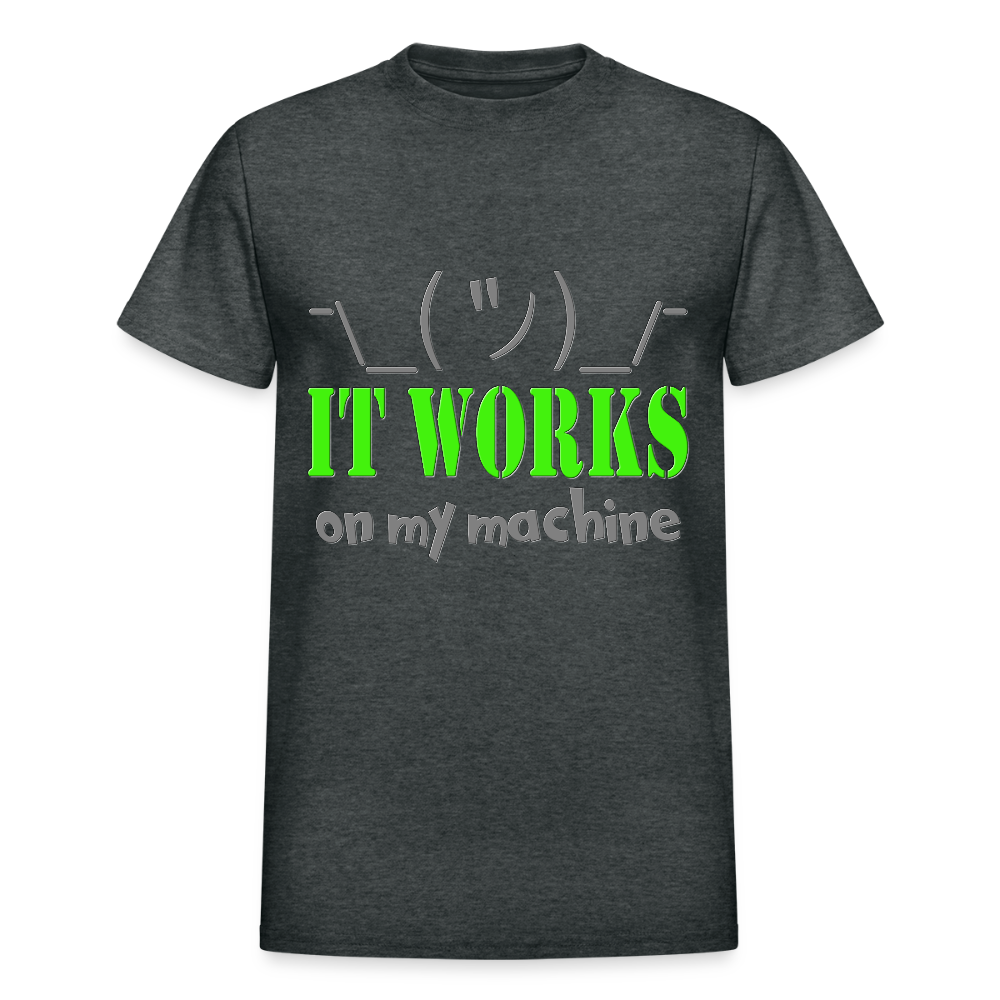 It works on my Machine Shirt, Funny Coding Shirt, Programming Gift Shirt, For Him Her Tee Shirt T-Shirt - deep heather