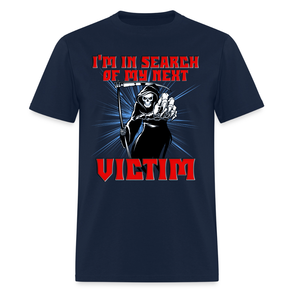 I'm In Search Of My Next Victim, Grim Reaper, Death, Happy Halloween, Monster, Trick Or Treat, Spooky, Scary, Skull, wolf, werewolf, orange, bat, red, Men's Premium T-Shirt - navy
