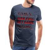 Hell Was Full So I Came Back Shirt, Hell Was Full Shirt, So I Came Back Shirt, Adult Humor, Hell SVG, Hell T-Shirt, Insult Shirt, Funny Shirt, Funny Sayings, Gift For Him, Gift For Her - heather blue