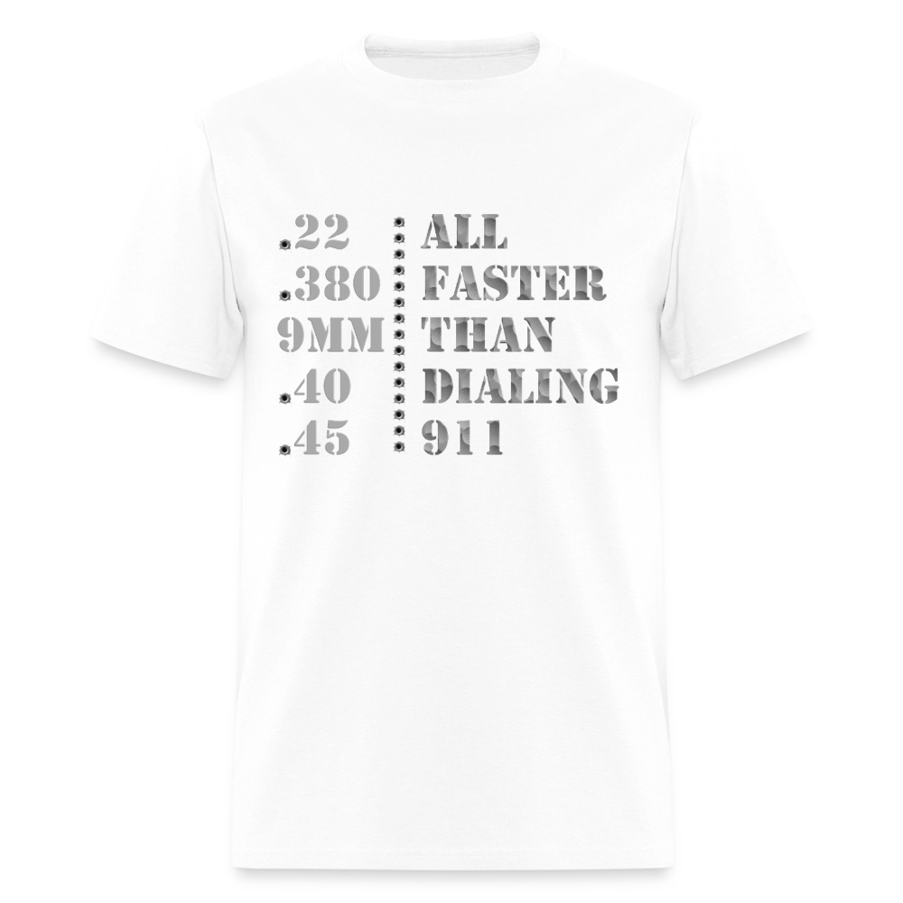 22 380 9mm 40 45 Gun Shirt, All Faster Than Dialing 911, Gun Lover Shirt, Long Range Shooting Shirt, Rifle Shirt, Bullet Hole Shirt,  Gun Lover Gift,  Bullet Gun Shirt, Funny Bullet Gun, Gun Lover, - white