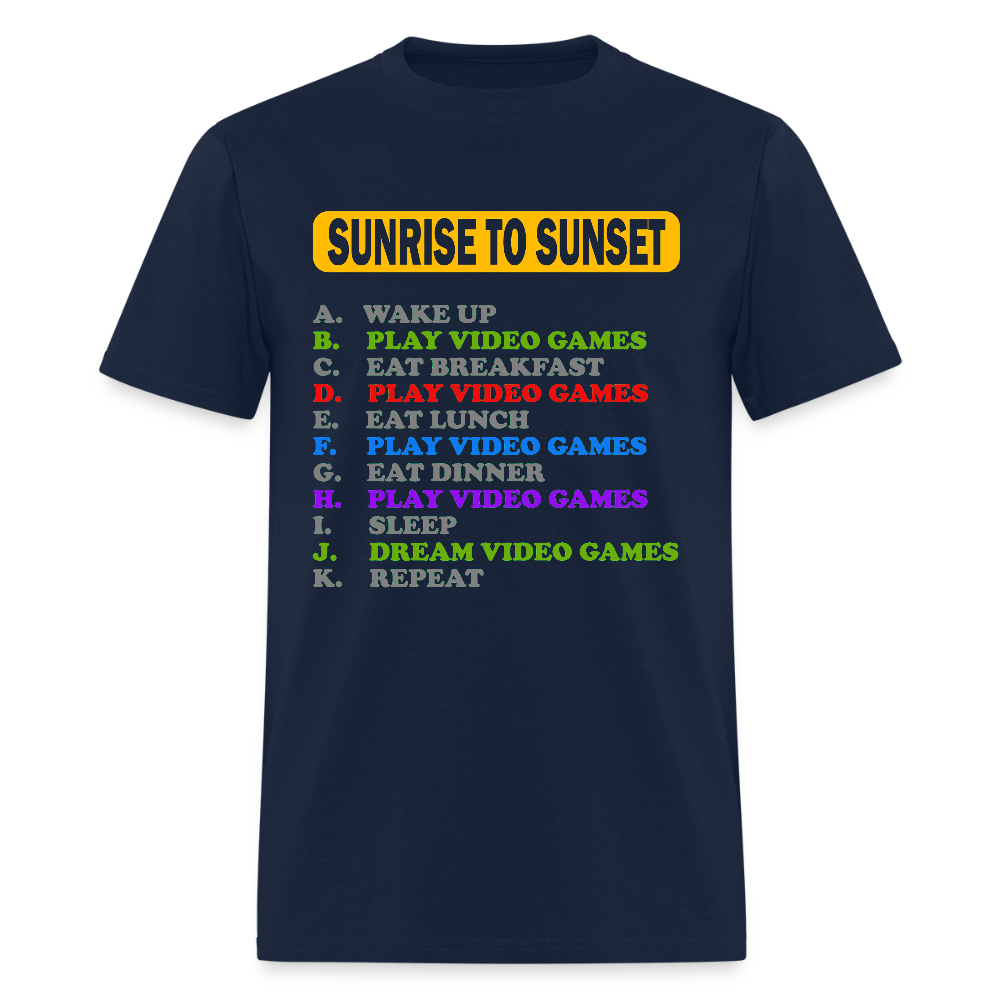 Sunrise to Sunset Video Games Shirt, Gaming Shirt, My Perfect Day T-Shirt, Funny Cool Gamer Shirt, Geek Nerd Shirt - navy