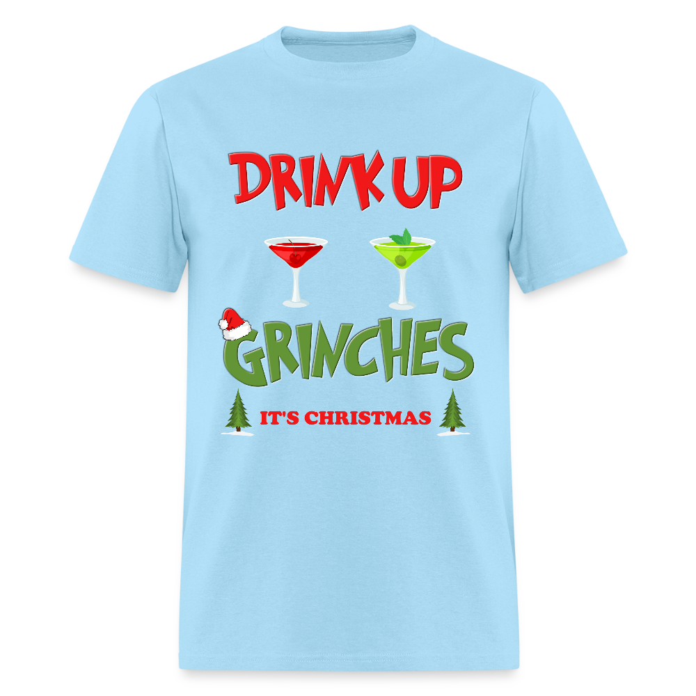 Drink Up Grinches Shirt, Christmas Gifts, Holiday Party, Funny Christmas Shirt, Family Christmas Shirts, Funny Holiday, What Up Grinches Tee, It's Christmas Shirt - powder blue
