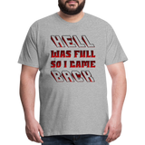 Hell Was Full So I Came Back Shirt, Hell Was Full Shirt, So I Came Back Shirt, Adult Humor, Hell SVG, Hell T-Shirt, Insult Shirt, Funny Shirt, Funny Sayings, Gift For Him, Gift For Her - heather gray