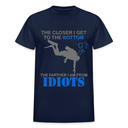 The Closer I Get to The Bottom Shirt, The Farther I Am Away From Idiots Scuba Diving Diver Gift Men Women Tee T-Shirt - navy