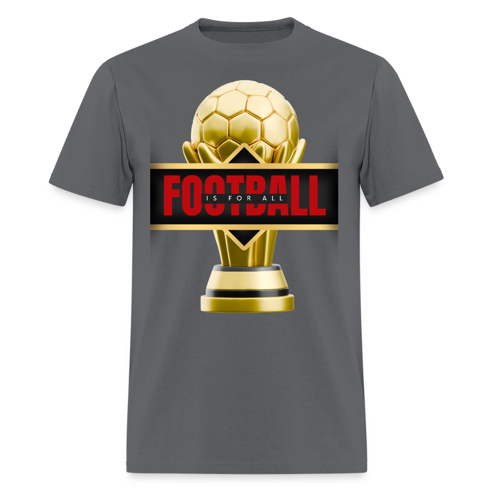 Football Is For All Shirt, World Cup 2026, Soccer Football Fans, North American World Cup, Soccer Shirt, World Cup, Football Shirt, 2026 World Cup Shirt, Game Day Shirt, World Cup Trophy - charcoal