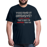 You Find It Offensive Shirt, Offensive Shirt, Adult Humor, Offensive SVG, Offensive T-Shirt, Insult Shirt, Funny Shirt, Fuck You, Funny Sayings, Gift For Him, Gift For Her, Offensive T Shirt, Gift For Dad - deep navy