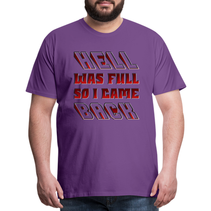 Hell Was Full So I Came Back Shirt, Hell Was Full Shirt, So I Came Back Shirt, Adult Humor, Hell SVG, Hell T-Shirt, Insult Shirt, Funny Shirt, Funny Sayings, Gift For Him, Gift For Her - purple