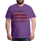 Hell Was Full So I Came Back Shirt, Hell Was Full Shirt, So I Came Back Shirt, Adult Humor, Hell SVG, Hell T-Shirt, Insult Shirt, Funny Shirt, Funny Sayings, Gift For Him, Gift For Her - purple