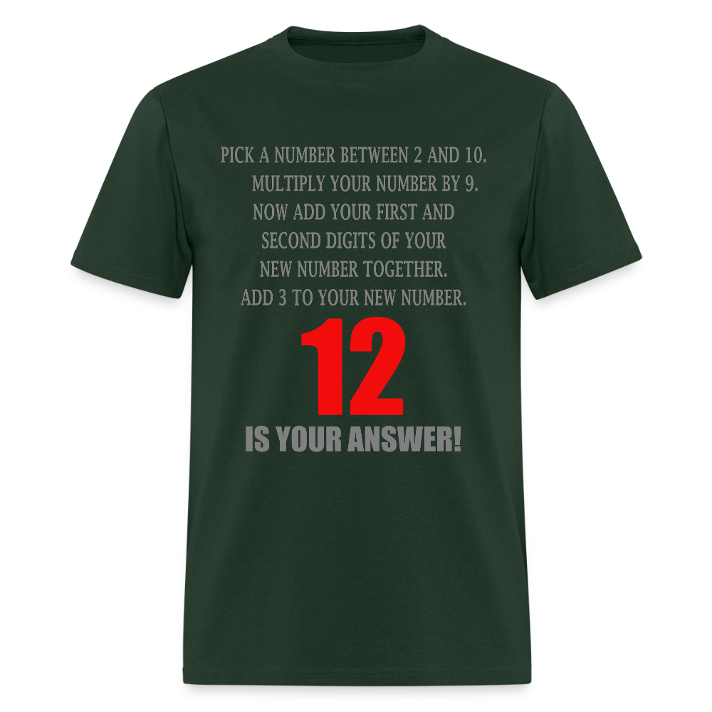 Problem Solving Math Teacher Shirt, Mathematics Shirt, Funny Joke Shirt, Answer Quote Lucky 12 Shirt, Mind Reading Sarcastic Cool - forest green