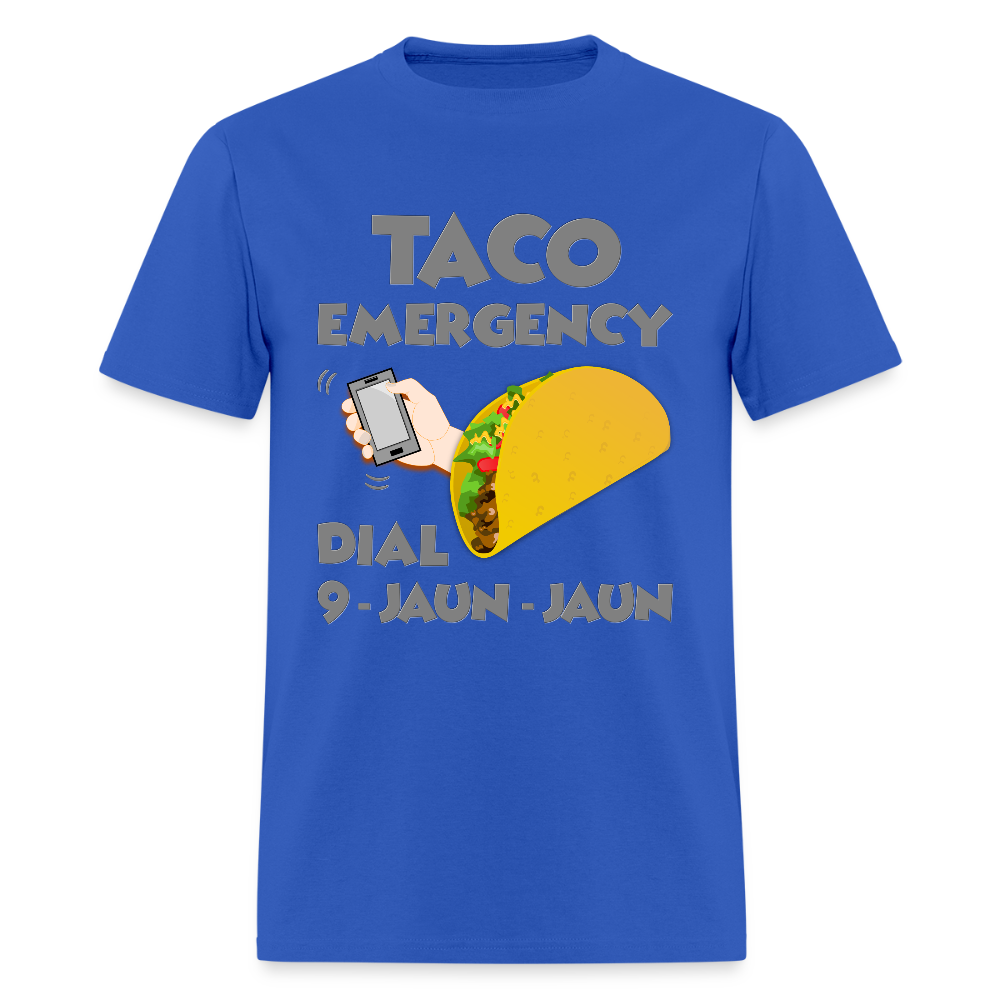 Taco Emergency Dial 9 Juan Juan, Taco Emergency Call Dial 9 Juan Juan, Taco Lover Shirt, Taco Gift Lover, Taco Gift Idea, Funny Shirt - royal blue