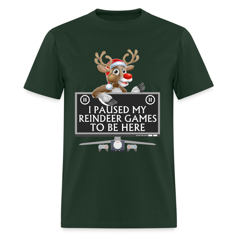 I Paused My Reindeer Game To Be Here Shirt, Gamer Shirt, Christmas Valentines Gift, Gamer Gift, Funny Gaming Shirt, Brothers Gift, Rudolph The Red Nose Reindeer Shirt. - forest green