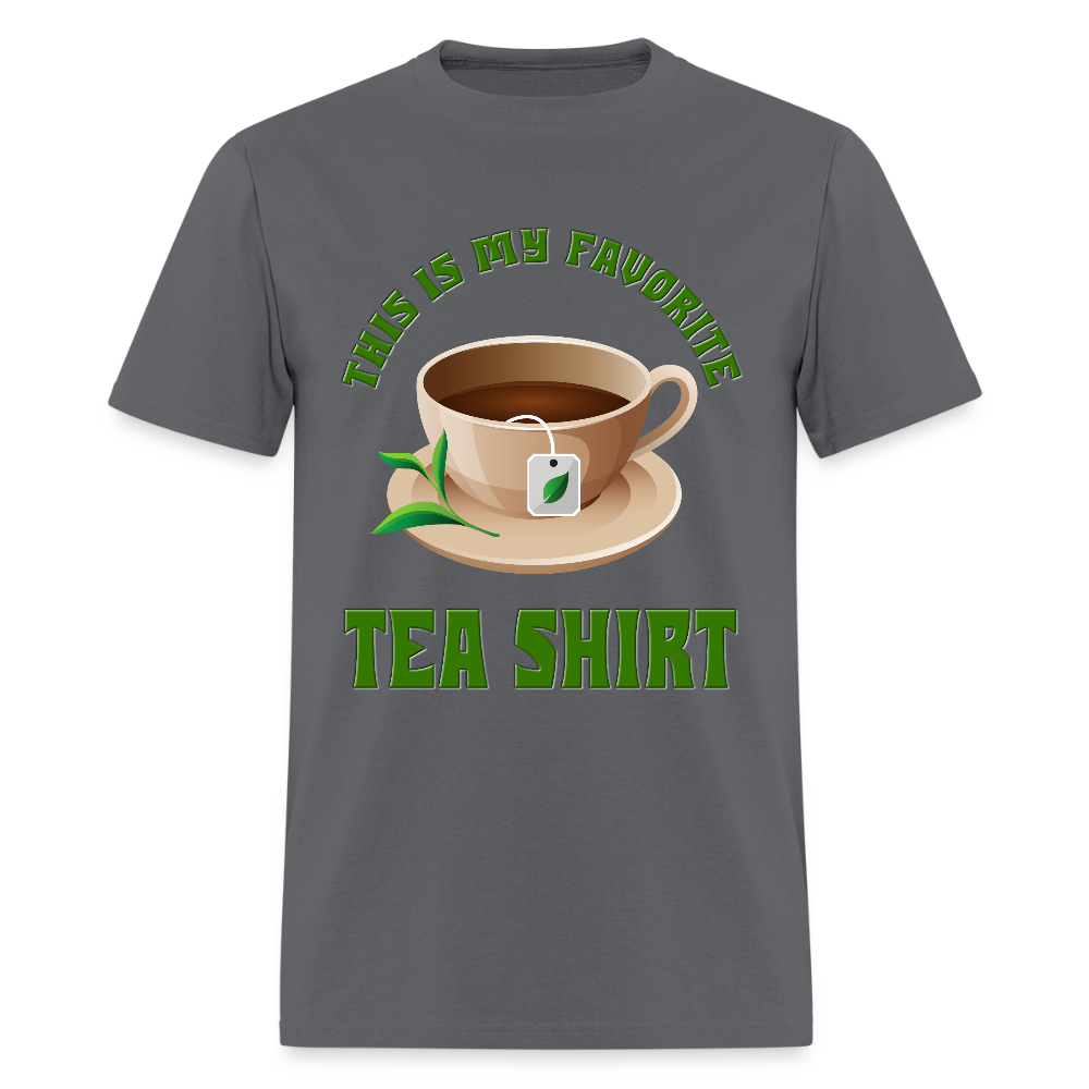 This Is My Favorite Tea Shirt, Funny Tea Shirt, Tea T-Shirt, Adult Humor Shirt, Hilarious, Sarcastic Shirt, Funny Shirt, Tea, Tea bag, Herbal Tea Shirt, Herbal Tea Tee - charcoal