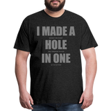 I Made a Hole In One Shirt, Hole In One, Golf Shirt, Gift For Him, Gift For Dad, Gift For Her, Birthday Golf Gift, Gifts For Friends, Gift For Husband, Golf Gift For Men - charcoal grey