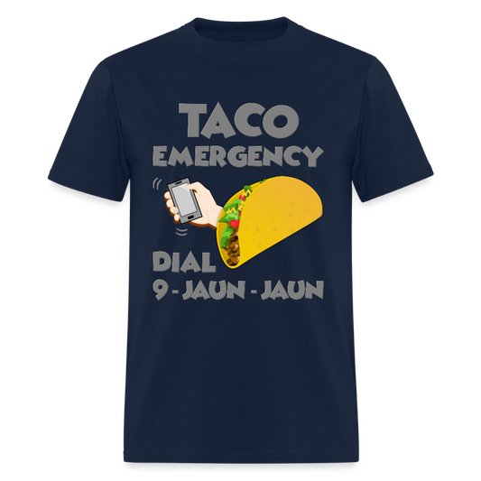 Taco Emergency Dial 9 Juan Juan, Taco Emergency Call Dial 9 Juan Juan, Taco Lover Shirt, Taco Gift Lover, Taco Gift Idea, Funny Shirt - navy