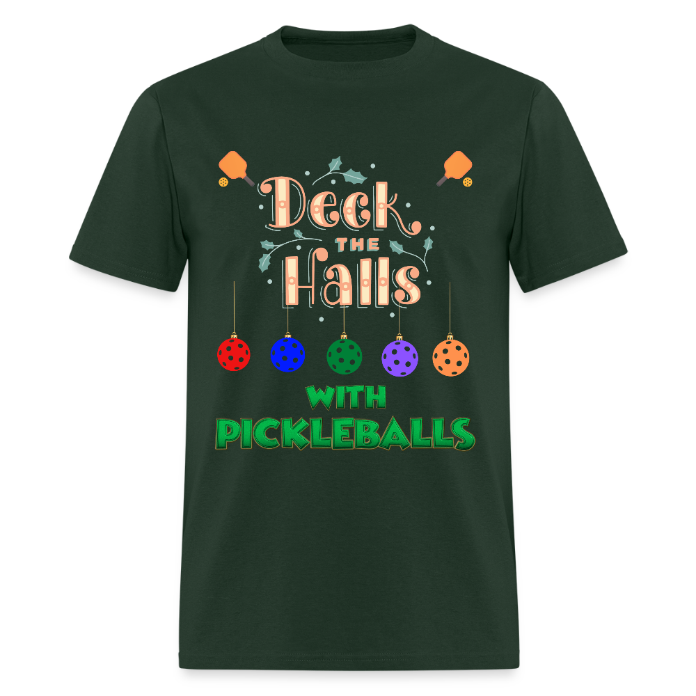 Deck The Halls With Pickleballs, Pickleball, Pickleball Player, Pickleball Christmas, Pickleball Paddle, funny pickleball Shirt - forest green