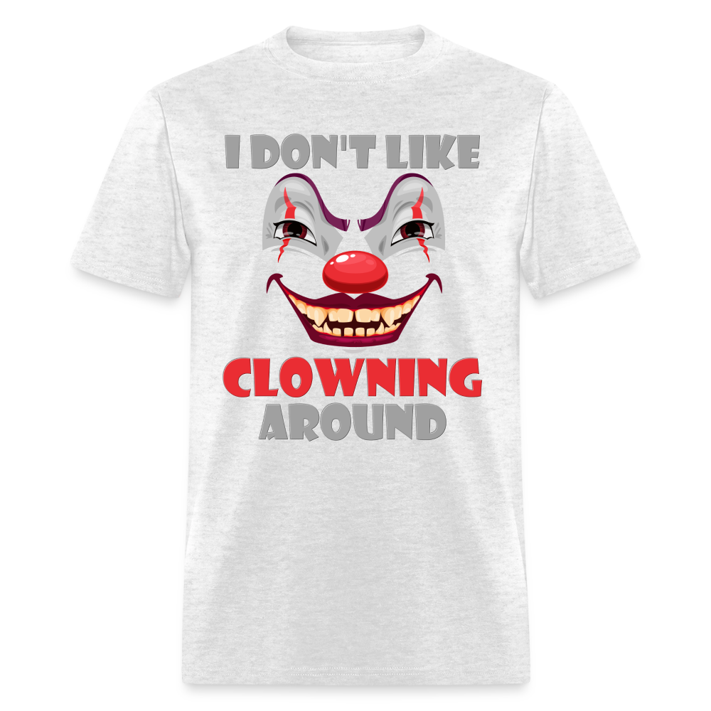 Art The Clown, Scary, Spooky, I Don't Like Clowning Around, Halloween Horror, Massacre, Clown, Party, Balloons - light heather gray