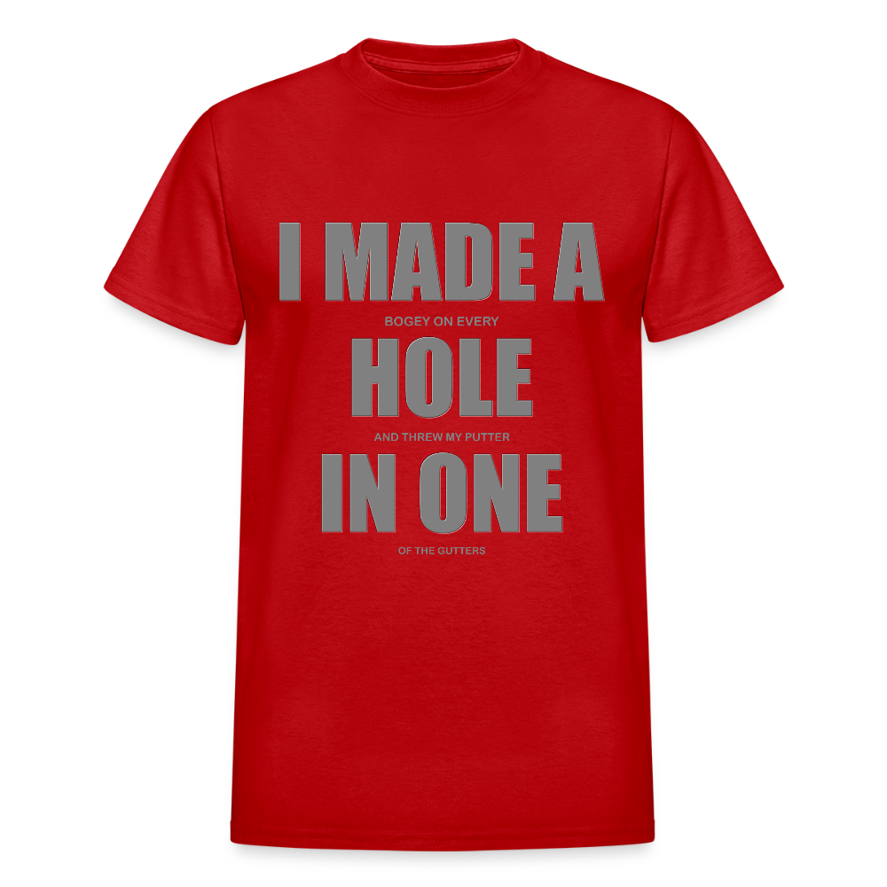 I Made a Hole In One Shirt, Hole In One, Golf Shirt, Gift For Him, Gift For Dad, Gift For Her, Birthday Golf Gift, Gifts For Friends, - red