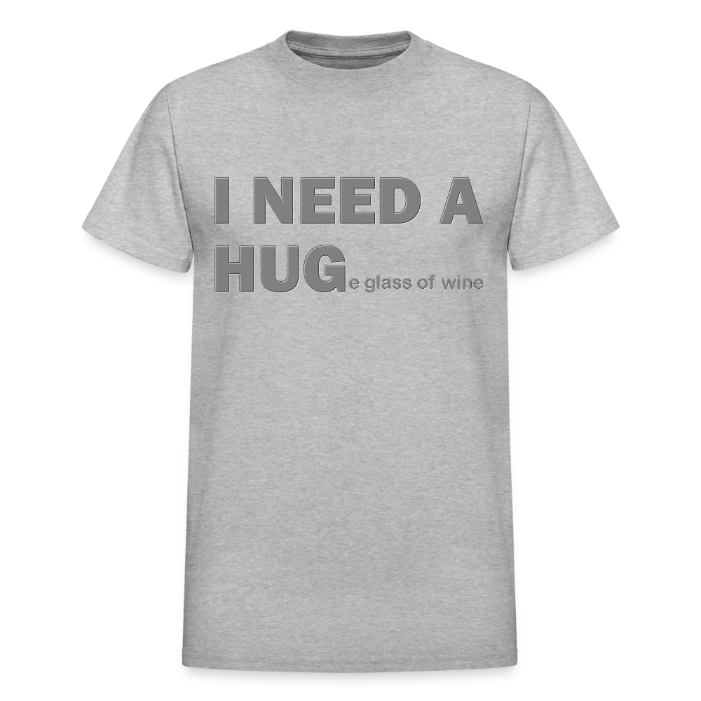 I Need A Hug Shirt, Huge Glass Of Wine Shirt, Lonely Sad Unhappy Shirt, Valentines Day Shirt, Funny Valentines Shirt,Valentines Gift For Her - heather gray