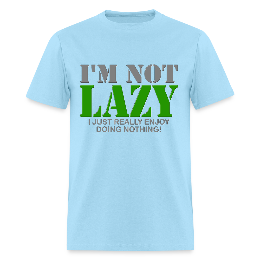 I'm Not Lazy Shirt, I Just Really Enjoy Doing Nothing Shirt, Lazy Shirt, Funny Cool Shirt Gift, Gift Idea For Lazy Kids Teenagers Men Women - powder blue