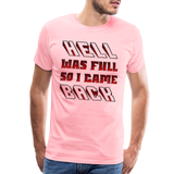 Hell Was Full So I Came Back Shirt, Hell Was Full Shirt, So I Came Back Shirt, Adult Humor, Hell SVG, Hell T-Shirt, Insult Shirt, Funny Shirt, Funny Sayings, Gift For Him, Gift For Her - pink