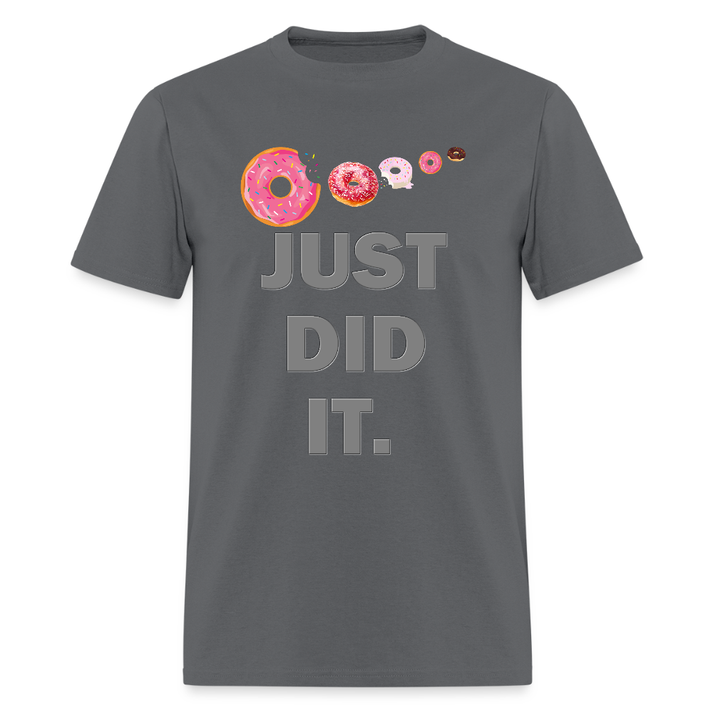 Just Did It Shirt, Food Shirt, Donuts Shirt, Sprinkles Shirt, Funny Gift Idea Shirt, Exercise Shirt, Foodie Shirt, Gym Workout Shirt - charcoal