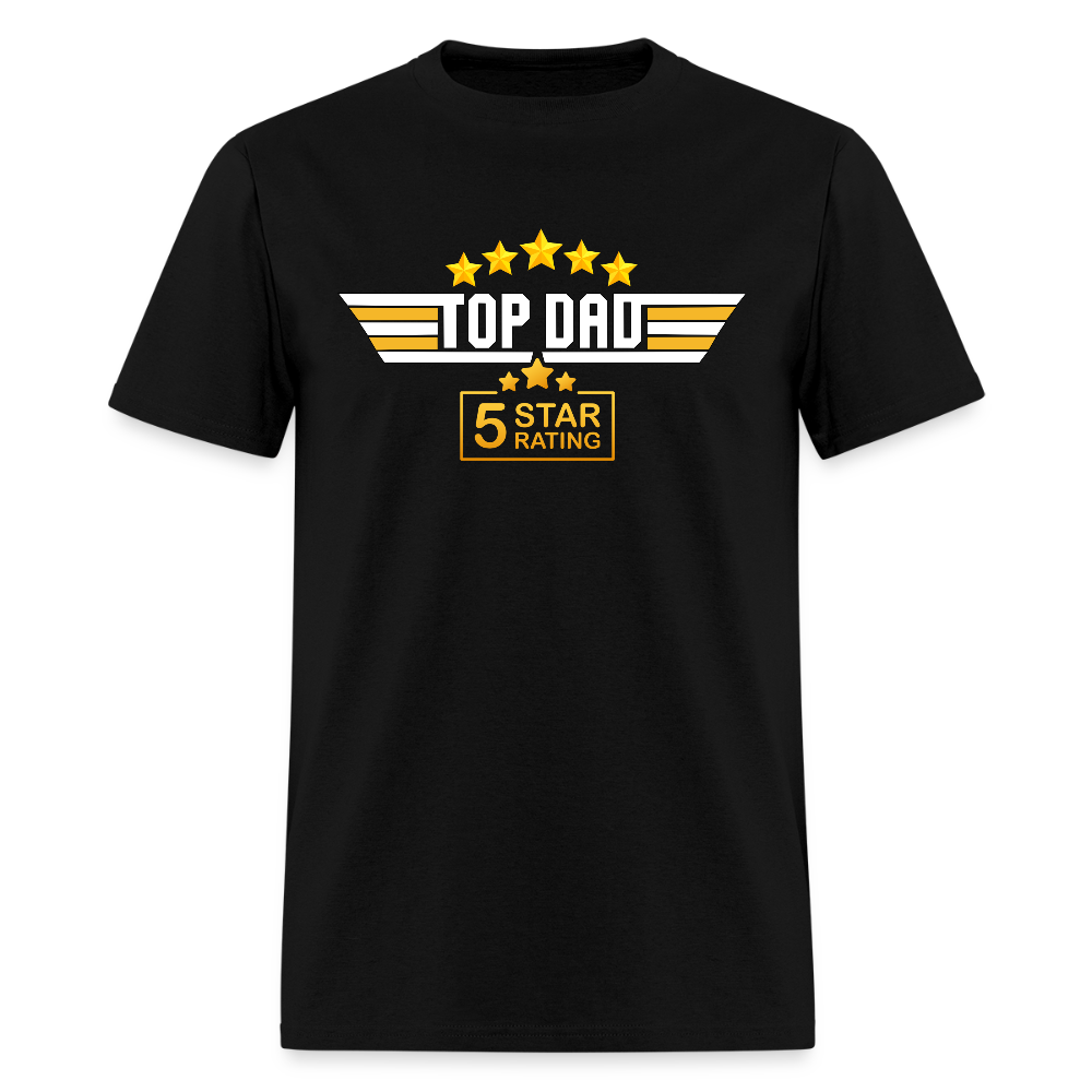 Gift For Husband, Gift For Dad, Fathers Day Gift, Top Dad Shirt, Top Dad T-Shirt, Funny Dad Shirt, Best Dad Shirt, Fathers Day Gift Idea - black