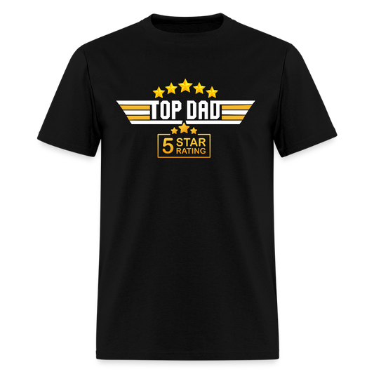 Gift For Husband, Gift For Dad, Fathers Day Gift, Top Dad Shirt, Top Dad T-Shirt, Funny Dad Shirt, Best Dad Shirt, Fathers Day Gift Idea - black