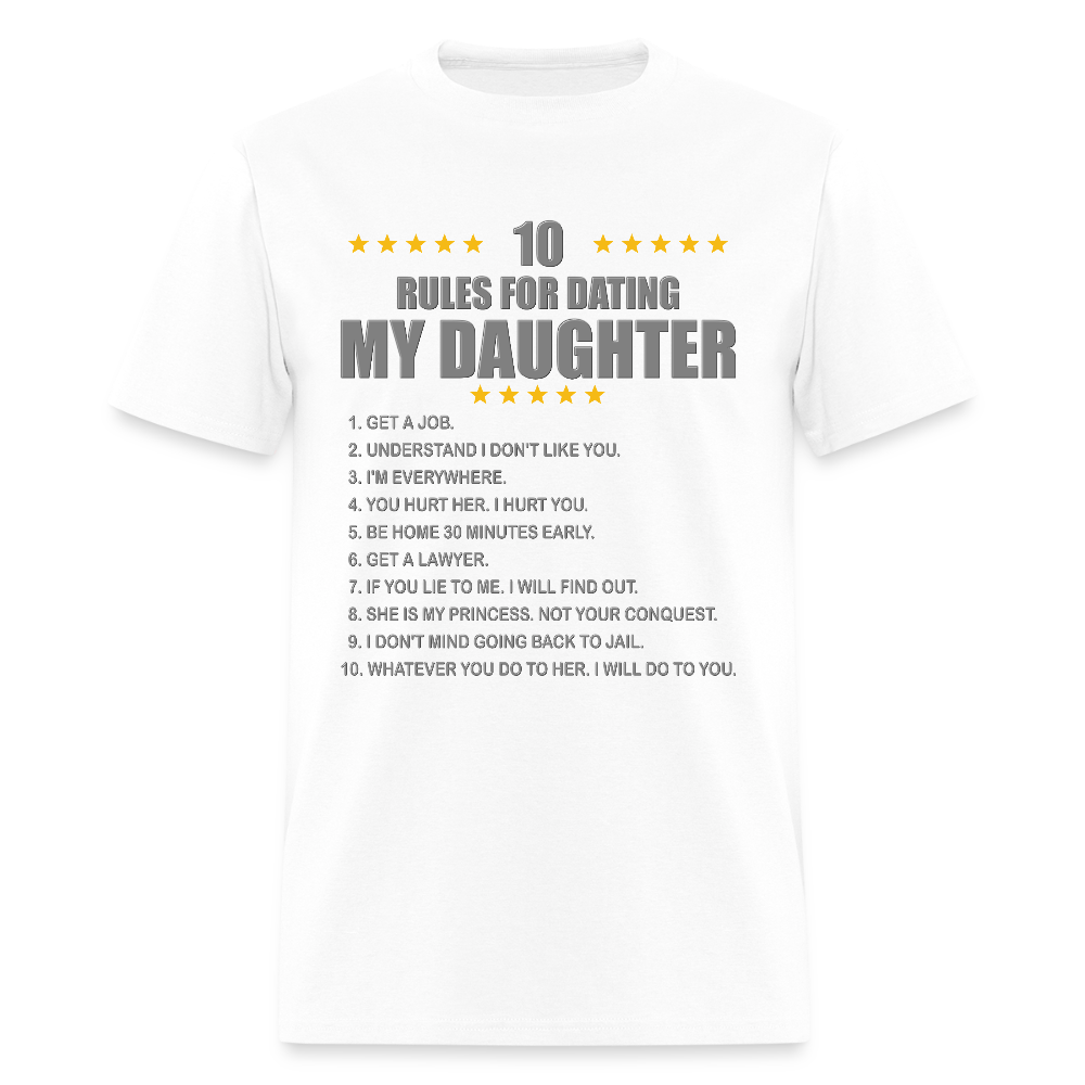 Gift For Father, Gift For Daddy, 10 Rules For Dating My Daughter T shirt, Shirt T-Shirt Gift For Father, Gift For Dad, Number One Star Dad For Him - white