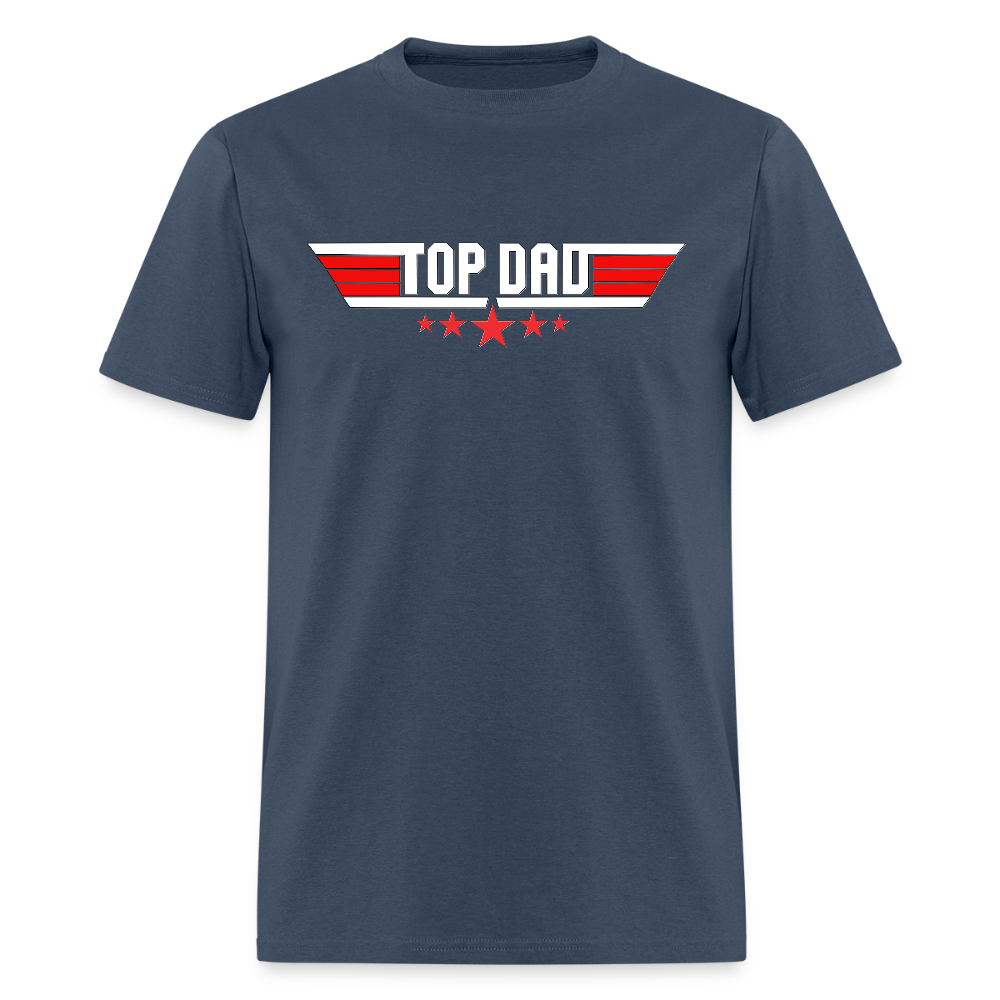Top Dad Shirt, Top Dad T-Shirt, Fathers Day Gift, Gift For Dad, Funny Dad Shirt, Gift For Husband, Best Dad Shirt, Fathers Day Gift Idea -  blue dusk