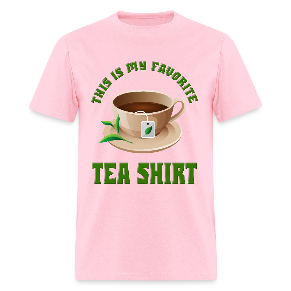 This Is My Favorite Tea Shirt, Funny Tea Shirt, Tea T-Shirt, Adult Humor Shirt, Hilarious, Sarcastic Shirt, Funny Shirt, Tea, Tea bag, Herbal Tea Shirt, Herbal Tea Tee - pink
