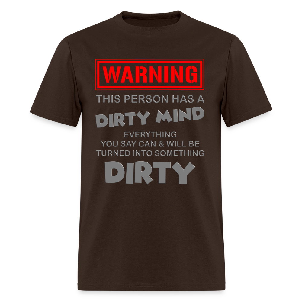 Warning Shirt, This Person Has A Dirty Mind, Adult Humor Shirt, The shocker symbol t-shirt, Inappropriate adult sexual humor, Funny Saying, Funny Phrase, Sarcastic Shirt, - brown