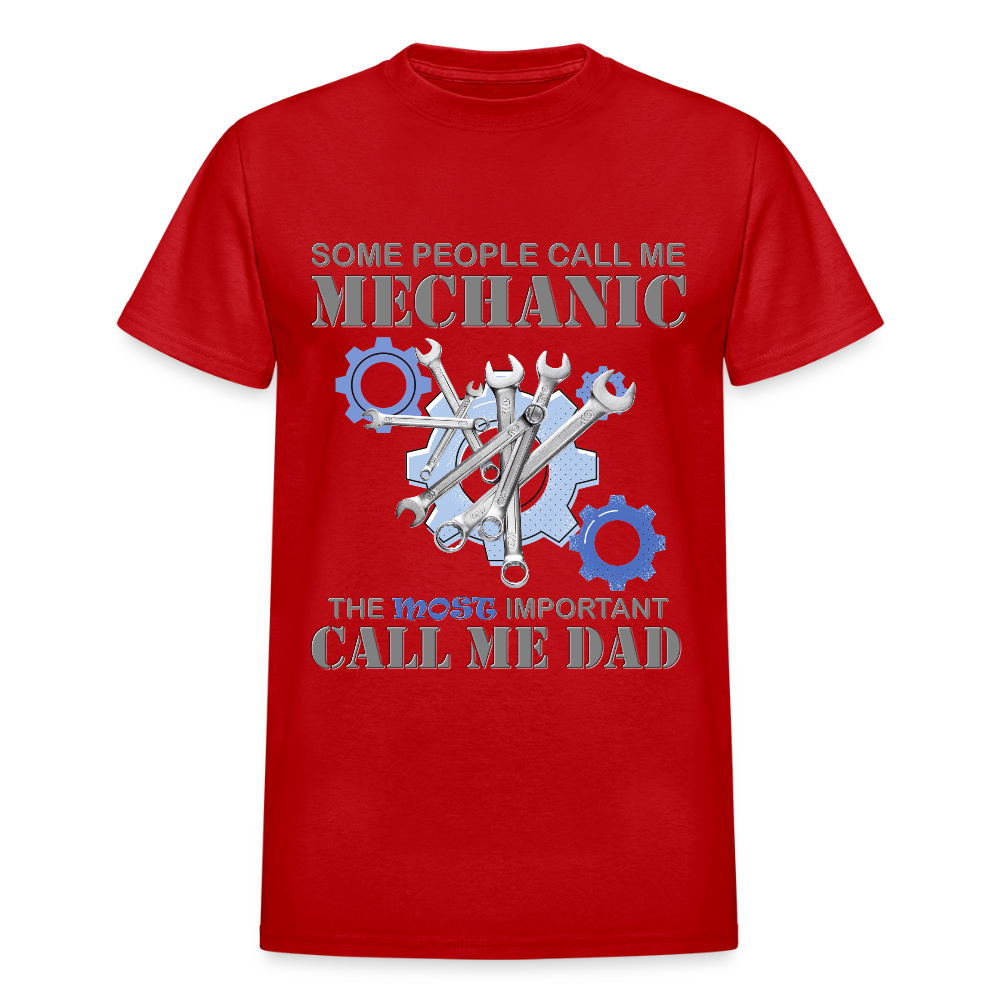 Gift For Mechanic Dad Shirt, Some People Call Me A Mechanic The Most Important Call Me Dad, Father's Day Gift For Car Lover, Funny Dad Gift - red