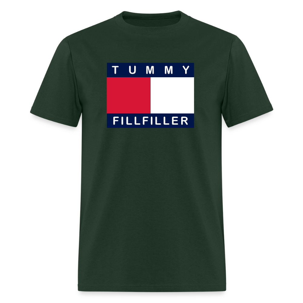 Tummy Fillfiller Shirt, Funny Foodie Shirt, Tummy Fillfiller, Food Shirt, Foodie Shirt, Funny Shirt, Sarcastic Shirt, Foodie Gift, Food Gift - forest green