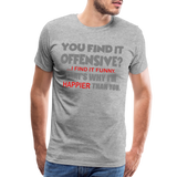 You Find It Offensive Shirt, Offensive Shirt, Adult Humor, Offensive SVG, Offensive T-Shirt, Insult Shirt, Funny Shirt, Fuck You, Funny Sayings, Gift For Him, Gift For Her, Offensive T Shirt, Gift For Dad - heather gray