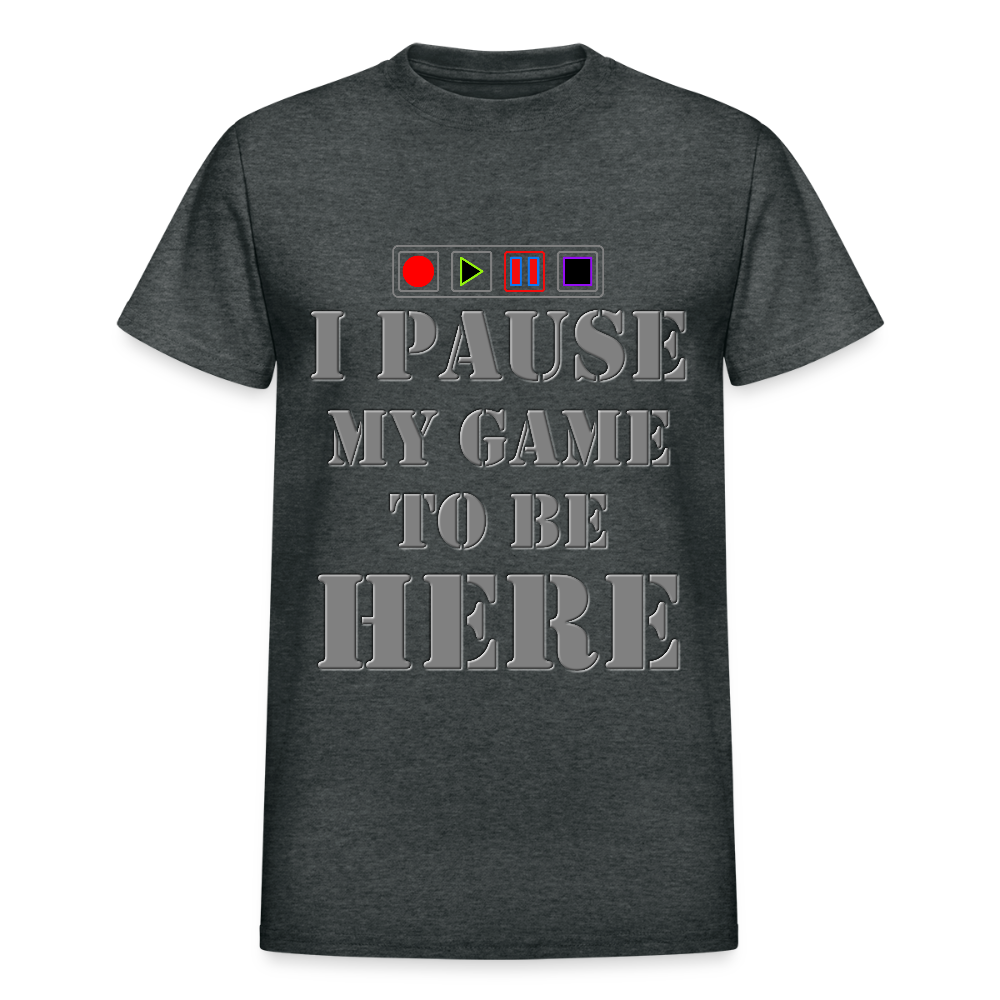 I paused my Game to Be Here Shirt, Gamer Shirt, Christmas Valentines Gift, Gamer Gift, Funny Gaming Shirt, Brothers Gift - deep heather