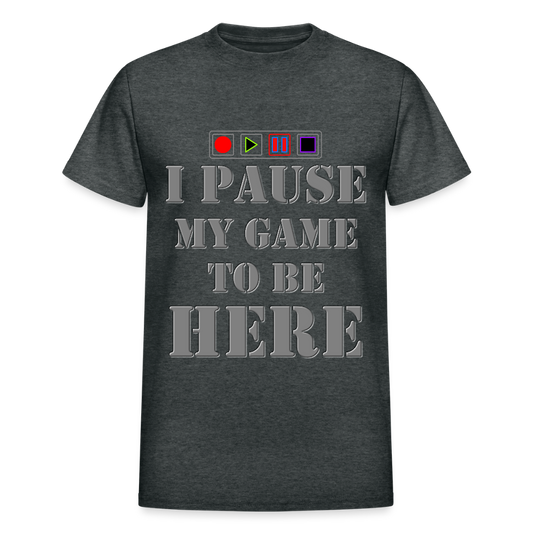I paused my Game to Be Here Shirt, Gamer Shirt, Christmas Valentines Gift, Gamer Gift, Funny Gaming Shirt, Brothers Gift - deep heather