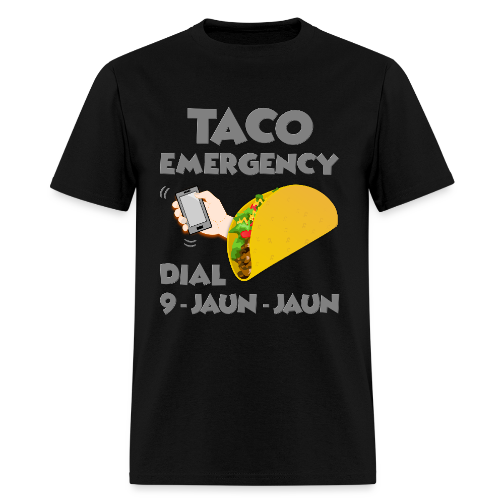 Taco Emergency Dial 9 Juan Juan, Taco Emergency Call Dial 9 Juan Juan, Taco Lover Shirt, Taco Gift Lover, Taco Gift Idea, Funny Shirt - black
