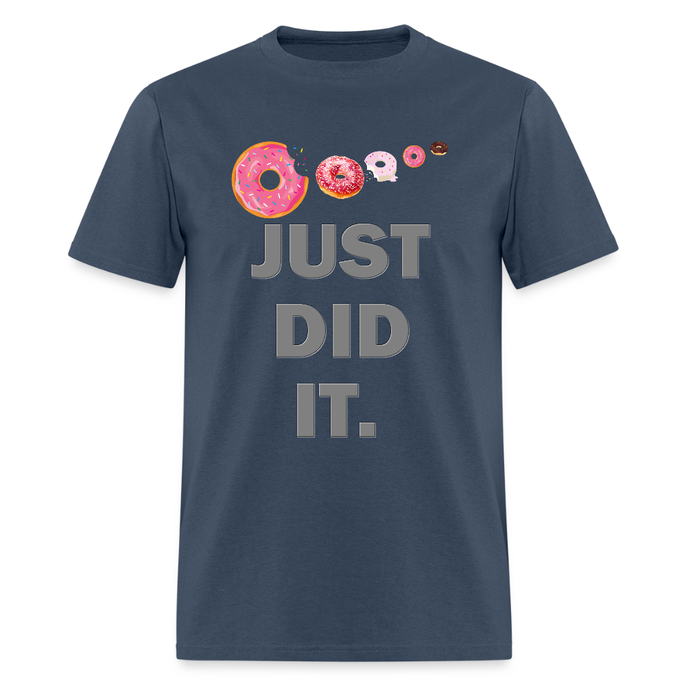 Just Did It Shirt, Food Shirt, Donuts Shirt, Sprinkles Shirt, Funny Gift Idea Shirt, Exercise Shirt, Foodie Shirt, Gym Workout Shirt -  blue dusk
