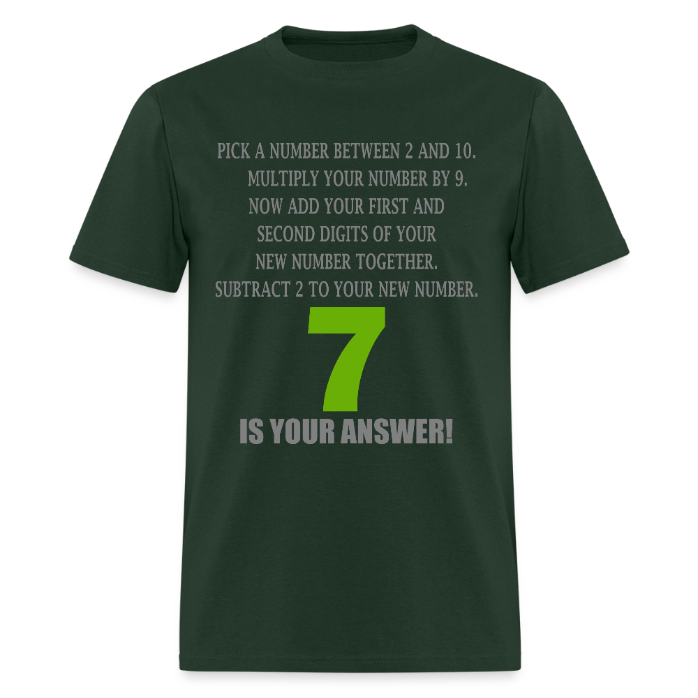Problem Solving Math Teacher Shirt, Mathematics Shirt, Funny Joke Shirt, Answer Quote Lucky 7 Shirt, Mind Reading Sarcastic Cool - forest green
