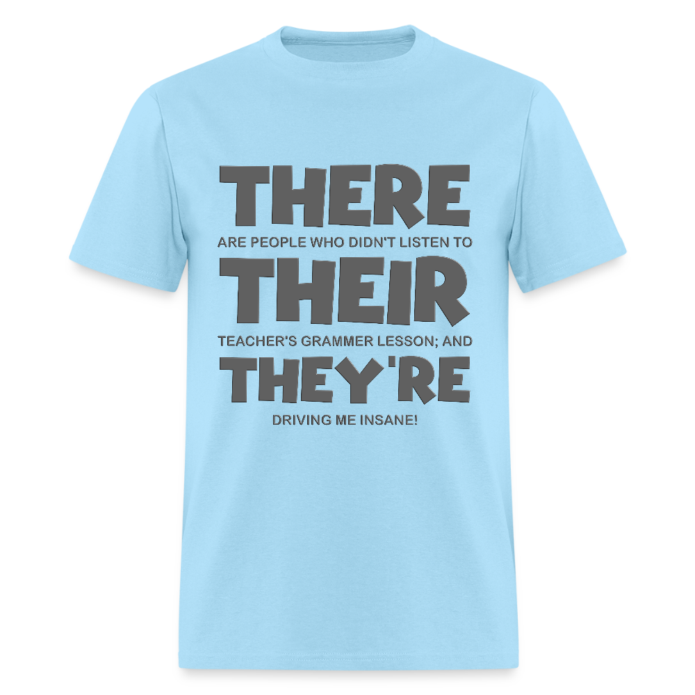 There Their They're Shirt, English Grammar, Funny Humor Teacher T-Shirt, Funny Shirt, Teaching Shirt, ESL School Shirt, English Teaching Shirt - powder blue