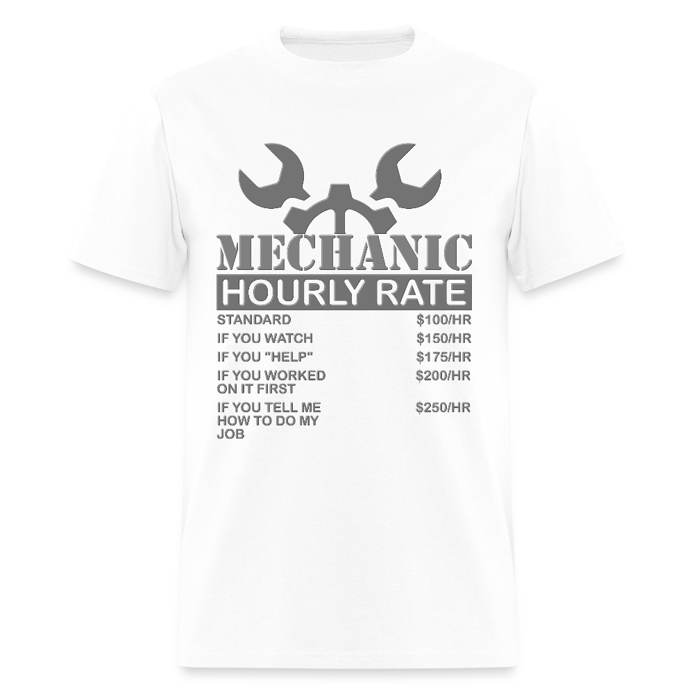 Mechanic Gift, Mechanic Hourly Rate Shirt, Gifts for Mechanics, Mechanic T-Shirt, Car Mechanic, Funny Mechanic Hourly Rate, Mechanic Tee - white