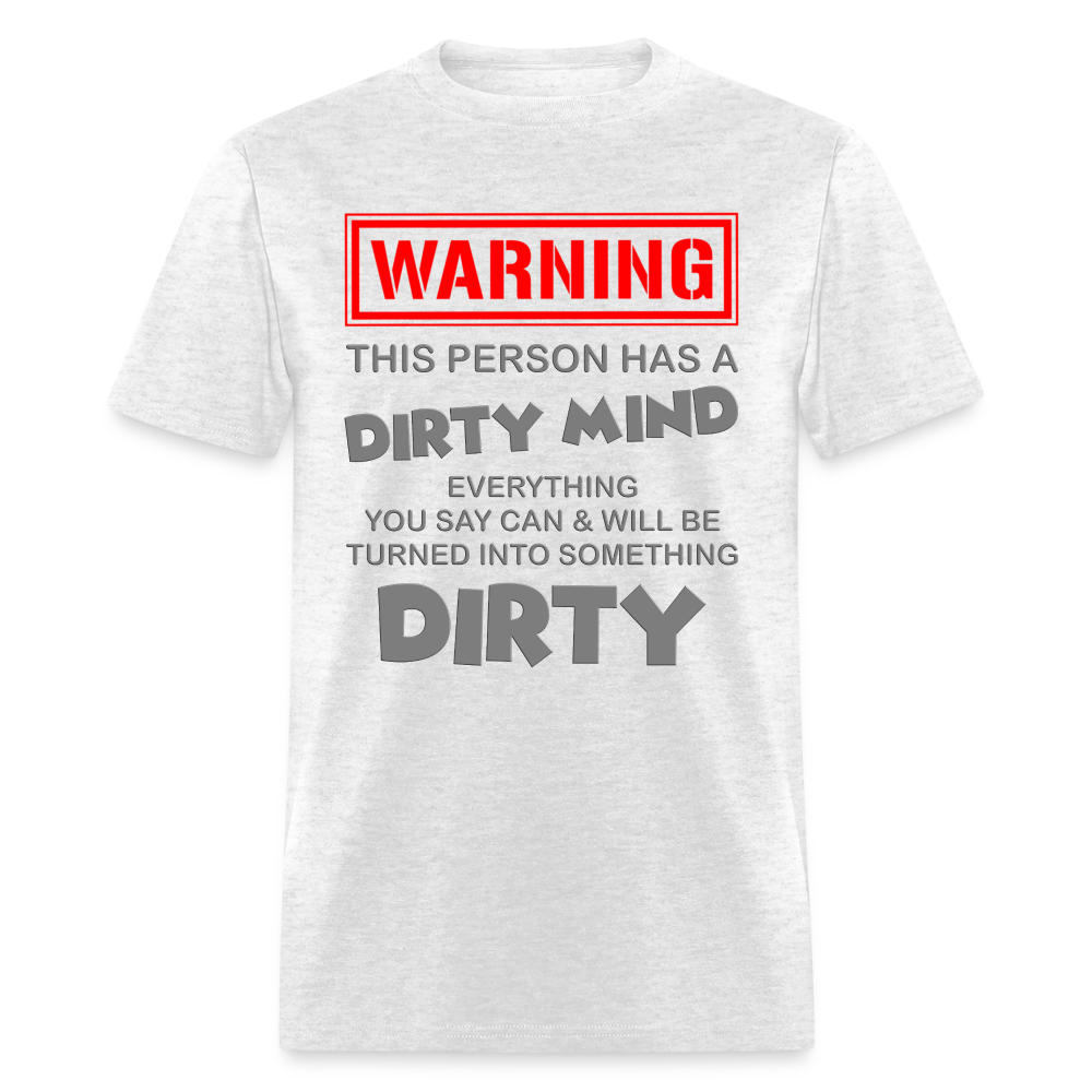 Warning Shirt, This Person Has A Dirty Mind, Adult Humor Shirt, The shocker symbol t-shirt, Inappropriate adult sexual humor, Funny Saying, Funny Phrase, Sarcastic Shirt, - light heather gray