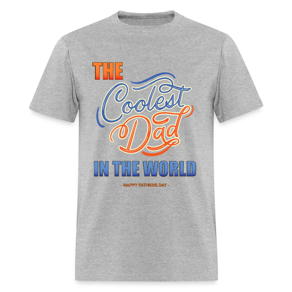 Father's Day Gift For Him The Coolest Dad In The World T Shirt Funny Dad Shirt Happy Fathers Day Dad Shirt Gift Funny Christmas Gift - heather gray