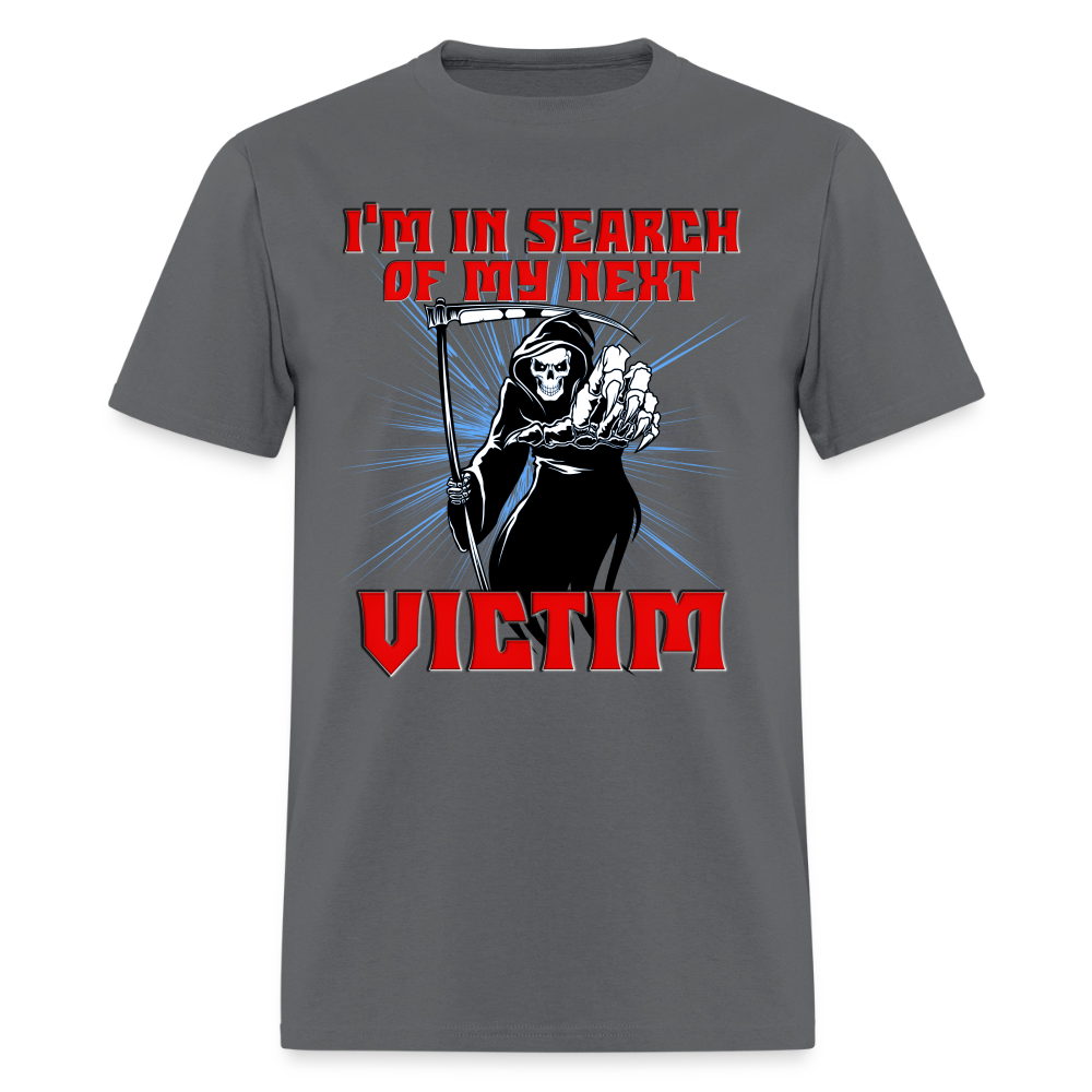 I'm In Search Of My Next Victim, Grim Reaper, Death, Happy Halloween, Monster, Trick Or Treat, Spooky, Scary, Skull, wolf, werewolf, orange, bat, red, Men's Premium T-Shirt - charcoal