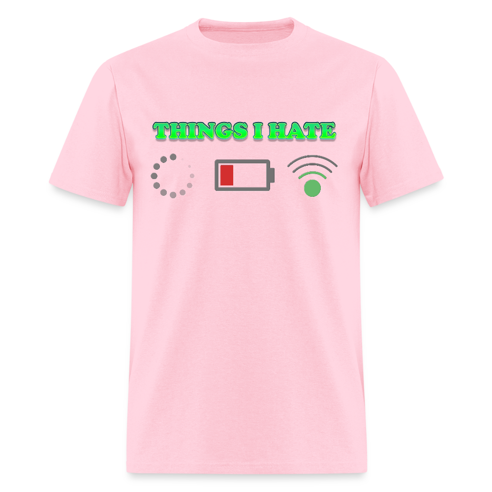 Things I Hate Shirt, Buffering Shirt, Dead Battery Shirt, Weak Wifi Signal Shirt, Funny Shirt, Gift Idea For Him Her - pink