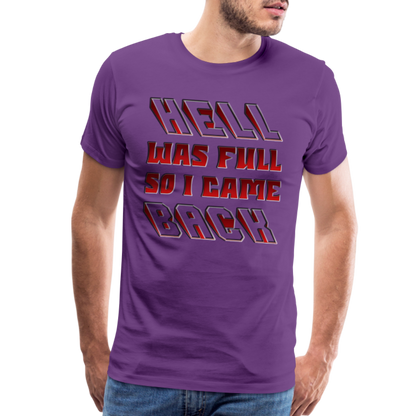 Hell Was Full So I Came Back Shirt, Hell Was Full Shirt, So I Came Back Shirt, Adult Humor, Hell SVG, Hell T-Shirt, Insult Shirt, Funny Shirt, Funny Sayings, Gift For Him, Gift For Her - purple