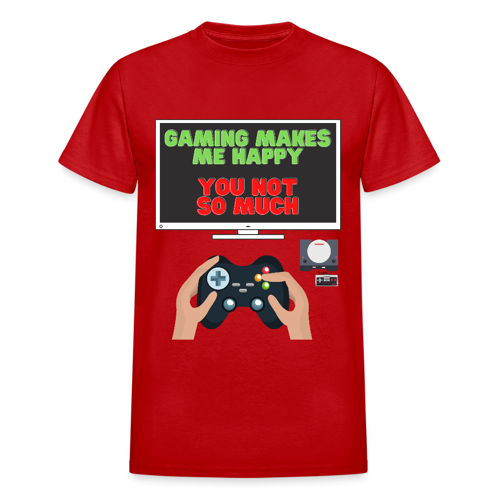 Gaming Makes Me Happy You Not So Much Shirt, Gaming Shirt, Gift For Gamer, Video Game Lover, Gaming T-Shirt - red
