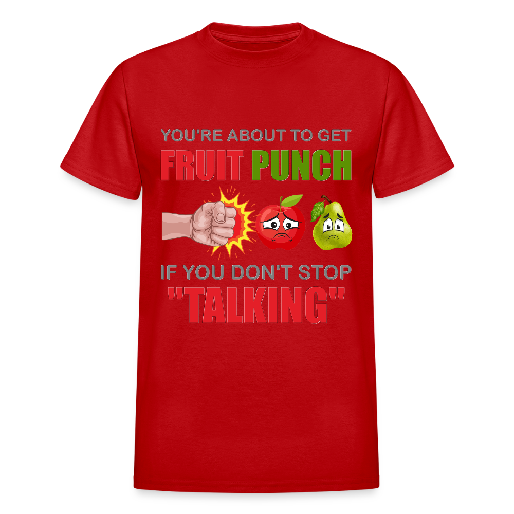 You're About To Get Fruit Punch, Foodie Shirt, Foodie Gifts, Funny Food Shirt, Food Shirt, Gift For Foodie, Fruit Shirt, Apple Shirt, Pear Shirt, Physical Force Shirt - red