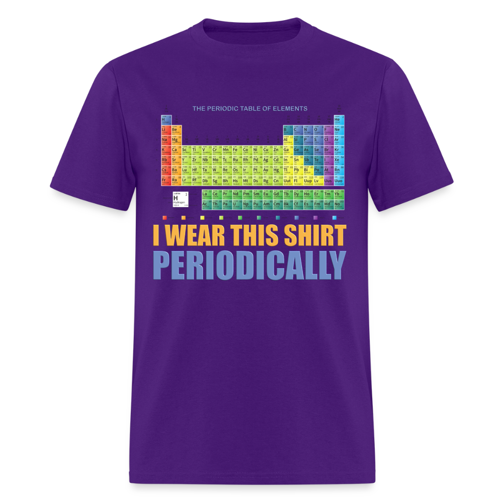 I Wear This Shirt Periodically Shirt, Science Shirt, Science Lover Shirt, Chemist Shirt, Chemistry Shirt, Science Gift, Funny Science, Scientist, Physics Shirt, Chemistry Teacher, Chemistry Student - purple
